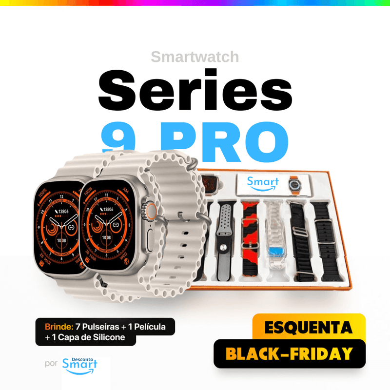 Rélogio  SmartWatch - Serie 9 Pro + COMPRE 1 LEVE 2 +  BRINDES EXCLUSIVOS